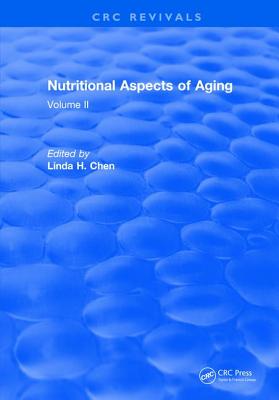 Nutritional Aspects Of Aging: Volume 2 - Chen, Linda H.