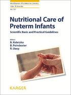 Nutritional Care of Preterm Infants: Scientific Basis and Practical Guidelines
