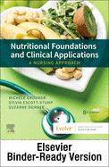 Nutritional Foundations and Clinical Applications - Binder Ready: A Nursing Approach