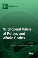 Nutritional Value of Pulses and Whole Grains