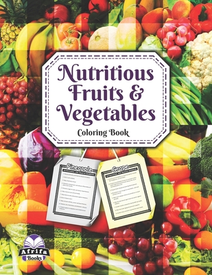 Nutritious Fruits and Vegetables: coloring Book - Manu, Edward Afrifa, Mr.