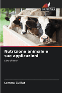 Nutrizione animale e sue applicazioni