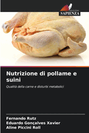 Nutrizione di pollame e suini