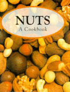 Nuts: A Cookbook - Rogers, Ford