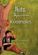 Nuts, Squirrels and Knotholes in the Family Tree