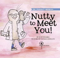 Nutty to Meet You!