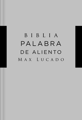 NVI Santa Biblia, Lucado, Palabra de Aliento, Tapa Dura, Gris, Interior a DOS Colores - Lucado, Max (Editor), and Vida