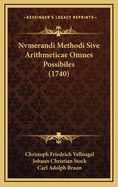 Nvmerandi Methodi Sive Arithmeticae Omnes Possibiles (1740)