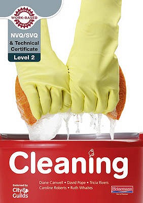 NVQ/SVQ Level 2 Cleaning Student Book - Canwell, Diane, and Pope, David, and Rivers, Tricia