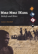 Nyae Nyae !Kung Beliefs and Rites