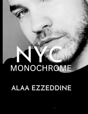 NYC Monochrome - Ezzeddine, Alaa