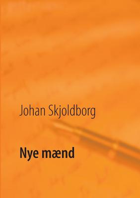 Nye Mnd - Kristensen, Poul Erik (Editor), and Skjoldborg, Johan