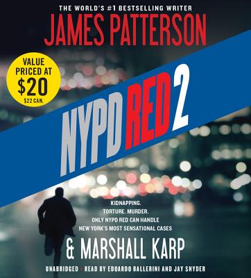 NYPD Red 2 - Patterson, James, and Karp, Marshall, and Ballerini, Edoardo (Read by)