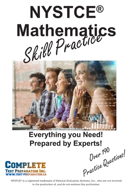 NYSTCE Mathematics Skill Practice - Complete Test Preparation Inc