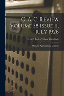 O. A. C. Review Volume 38 Issue 11, July 1926