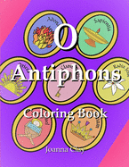 O Antiphons Coloring Book