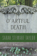 O' Artful Death - Taylor, Sarah Stewart