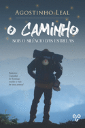 O Caminho sob o Sil?ncio das Estrelas