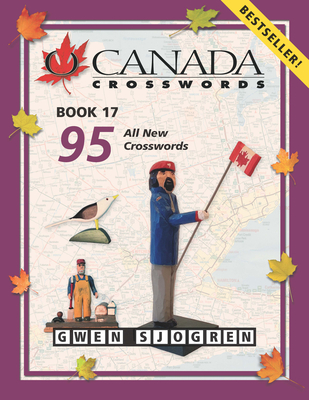 O Canada Crosswords Book 17 - Sjogren, Gwen