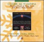 O Come, All Ye Faithful: Christmas Carols of Many Lands from Across Many Centuries