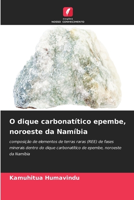 O dique carbonat?tico epembe, noroeste da Nam?bia - Humavindu, Kamuhitua