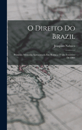 O Direito Do Brazil: Primeira Memoria Apresentada Em Roma a 27 De Fevereiro De 1903