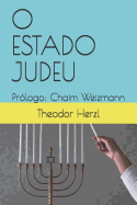 O Estado Judeu: Pr?logo: Chaim Weizmann