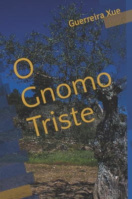 O Gnomo Triste - Torres, Edegar Garcia (Preface by), and Ribeiro, Isaac (Contributions by), and Fernandes, Paulo (Photographer)