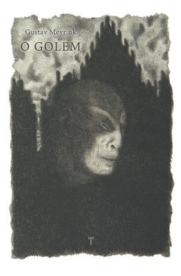 O Golem: edio ilustrada - Wigmar, Jan (Translated by), and Meyrink, Gustav