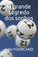 O grande segredo dos sonhos