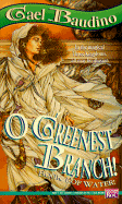 O Greenest Branch - Baudino, Gael
