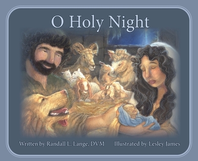 O Holy Night: A Children's Story - Lange, Randall L