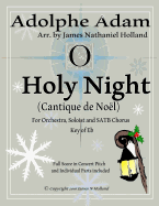 O Holy Night (Cantique de Noel) for Orchestra, Soloist and SATB Chorus: (Key of Eb) Full Score in Concert Pitch and Parts Included