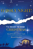 O Holy Night! -SATB: A Ready to Sing Christmas - Mauldin, Russell (Creator), and Smith, Sue C (Creator)