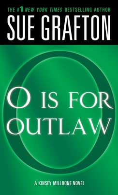 O Is for Outlaw: A Kinsey Millhone Novel - Grafton, Sue