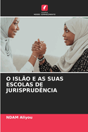 O Isl?o E as Suas Escolas de Jurisprud?ncia