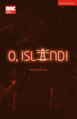 O, Island! - Segal, Nina