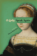 O Lady, Speak Again