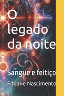 O legado da noite: Sangue e feiti?o