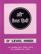"O" Level Hindi - Nagra, J. S., and Nagra, S.K.
