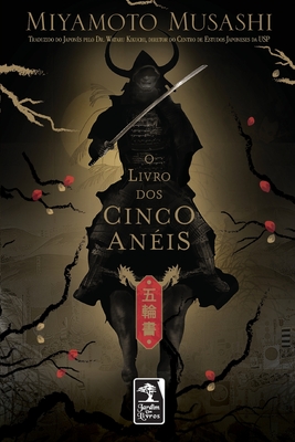 O livro dos cinco anis - Musashi, Miyamoto