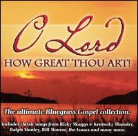 O Lord, How Great Thou Art! - Various Artists