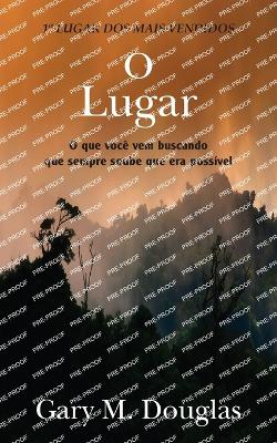 O Lugar (Portuguese) - Douglas, Gary M