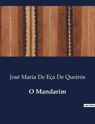 O Mandarim - E?a de Queir?s, Jos? Maria de