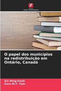 O papel dos munic?pios na redistribui??o em Ontrio, Canad