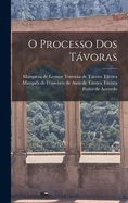 O Processo Dos Tvoras