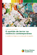 O Sentido de Terror Na Violencia Contemporanea