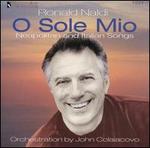 'O Sole Mio: Neapolitan Songs & Romances