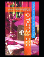 O Taste & See: A collection of inspirational sermons and delicious, easy, homestyle recipes.