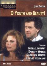 O Youth and Beauty - 